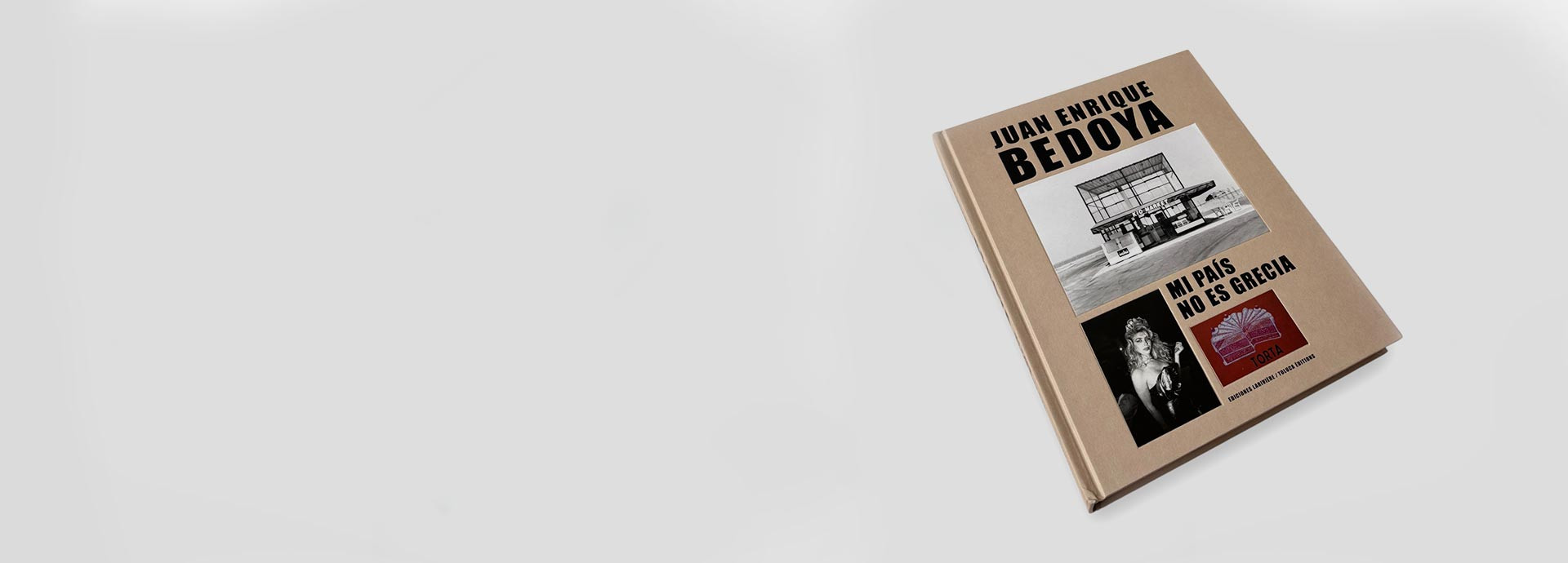 Juan Enrique Bedoya. Mi país no es Grecia